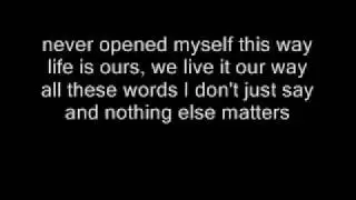 Metallica - Nothing Else Matters with lyrics