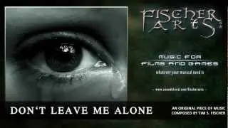 Tim S. Fischer - Don't Leave Me Alone