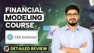 CFA Institute Financial Modeling Course Detailed Review 
