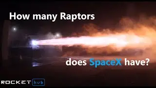 How many Raptor Engines are there?