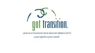 ¿Qué es la transición de atención médica (HCT)?