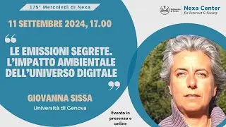 175° Mercoledì di Nexa - Le emissioni segrete. L’impatto ambientale dell’universo digitale