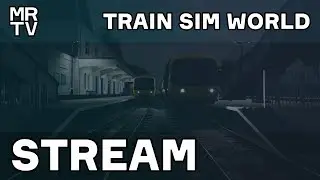 Катаемся | Train Sim World | STREAM