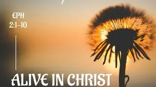 Alive In Christ // Pst Richie Ateka // 23.05.2024