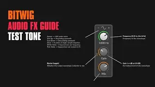 Test Tone - Bitwig Audio FX Guide