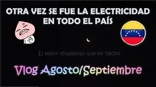 VLOG | Otra vez sin luz en todo el país 🫠
