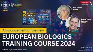 Announcement of the new European Biologics Training Course 2024