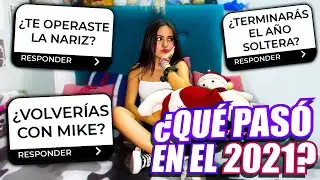 RESPONDIENDO PREGUNTAS😱⚠️ *Todo esto pasó en mi 2021*