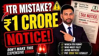 ₹1 Crore Tax Notice — Don't Make This ITR Mistake | ITR 1 vs 2 vs 3 vs 4.