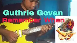 Guthrie Govan - Remember When (cover)