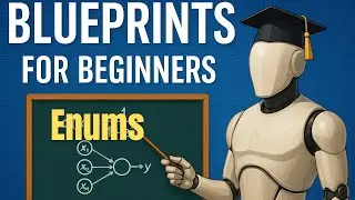 Blueprint Basics Unreal Engine: Enumerators