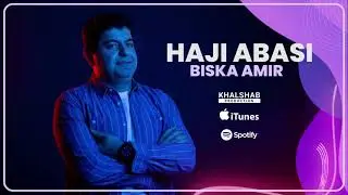 Haji Abasi (Biska Amira) Official Audio [4K] 2021