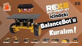 Yeni REX 8in1 Robotlarından BalanceBot'u Yapalım! | REX Öğreniyorum #8