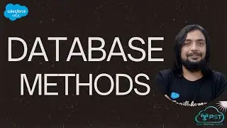 Database Methods - Working with Data in Apex