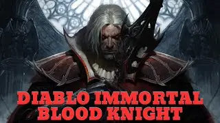 Diablo Immortal Blood Knight!!