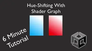 Hue Shifting in 6 Minutes with Unity Shader Graph (a tutorial)