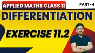 Differentiation Ch-11 | Lecture- 4 | Ex 11.2 | Class 11 Applied Mathematics | Gaur Classes