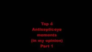 Top 4 Antisepticeye Moments Part 1