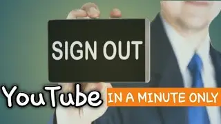 how to sign out/log out from youtube. Youtube channel kaise banaye.