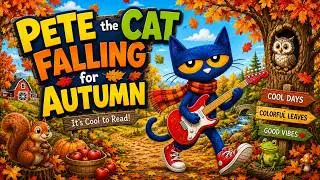 Pete the Cat: Falling for Autumn 🍂 | Fun Fall Read Aloud for Kids | Thuggizzle Reads To Kids
