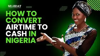 How to Convert Excess Airtime to Cash in Nigeria | Step-by-Step Guide