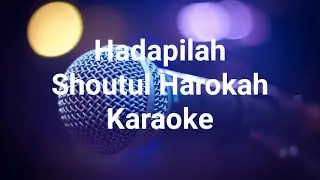 Hadapilah-Karaoke