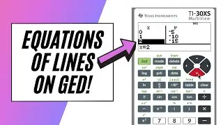 GED Equations of Lines – the EASY way!