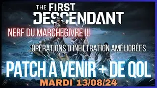 Patch à venir - NERF Marchegivre + QOL // Actualités The First Descendant