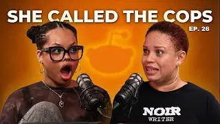 The Worst First Date: Mysterious Behavior Gets The Cops Called | Episode 26