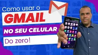 COMO USAR O GMAIL NO CELULAR EM 2024 - Aula 1: Instalar, Abrir, Ler E-mails, Responder e encaminhar