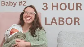 August's Birth Story | FAST and Positive Delivery of Baby #2