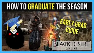 How to Graduate Early from the Season Server in Black Desert Online