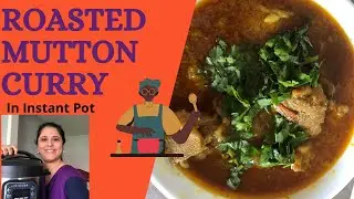 How to make Roasted Mutton Curry - Bhuna Ghost in Instant Pot