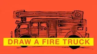 FIRE TRUCK DRAW: BIG RED AND MAKING THINGS WET