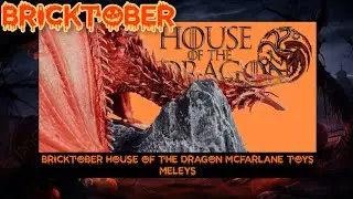 🎃 BRICKTOBER 🎃 🐉 HOUSE OF THE DRAGON 🐉 MCFARLANE TOYS Meleys