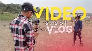 Video Shoot Vlog