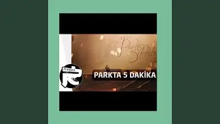Parkta5Dakika