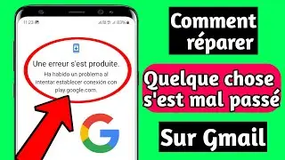 Comment résoudre un problème lors de l'ouverture d'un nouveau compte Gmail (Nouveauté 2024)