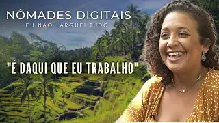 Psicóloga Explica Por que nos Tornamos Nômades Digitais? | Entrevista EU NÃO LARGUEI TUDO