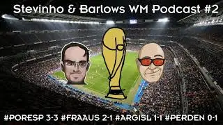 Stevinho & Barlows WM Podcast #2