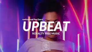 Upbeat and Motivational Pop Music | Royalty Free Music