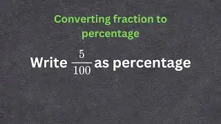 Converting Fraction into Percentage