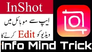 How To Inshot Editing Hindi/Urdu 2020 - Info Mind