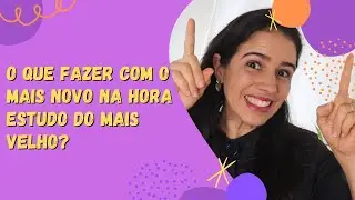 Como ajudar seu filho mais velho a estudar tendo o mais novo por perto || [Alfabetização] || {Marius