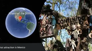 Found Island Of The Dolls On Google Maps And Google Earth