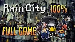 Rain City - Full Game [ 100% Walkthrough ]
