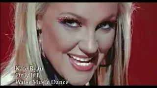 Kate Ryan - Only If I