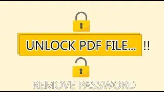 How to UNLOCK PDF File or Remove Password From PDF FIle | Online Method | Simple Process  Delete PWD
