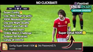 CONFIG PES 2021 MOBILE NO LAG RESOLUTION 100K | HOW TO OVERCOME LAG PES 2021 MOBILE UPDATE V5.7.0
