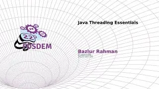Java Threading Essentials (Bazlur Rahman)